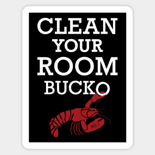 Jordan Peterson - Clean Your Room Bucko! Lobster T-Shirt Sticker